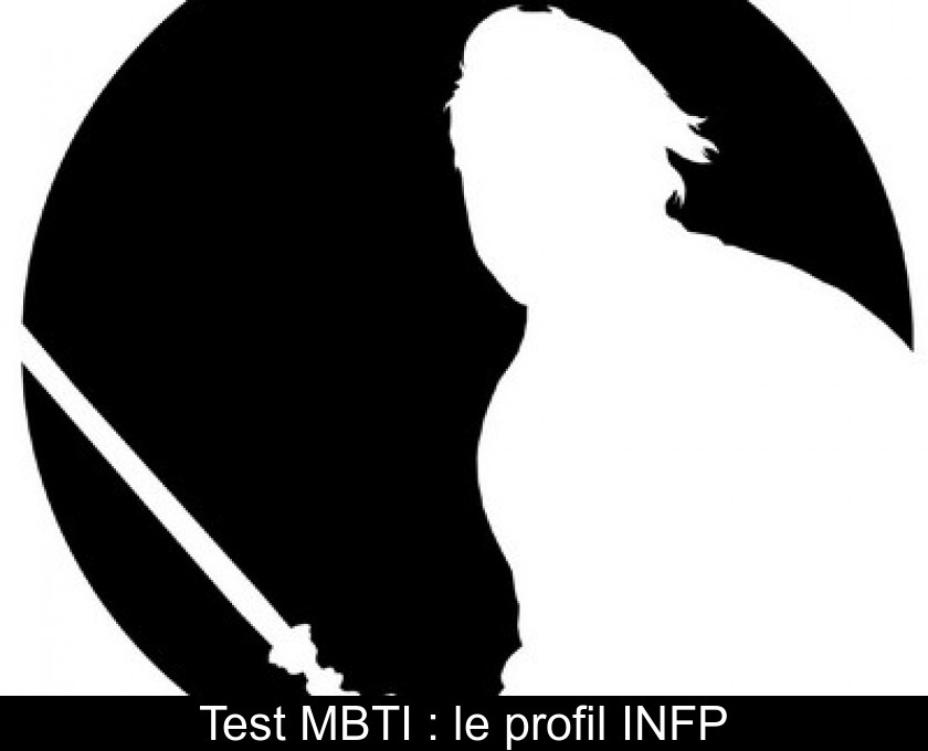Test MBTI : le profil INFP