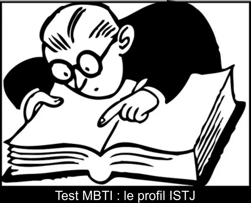 Test MBTI : le profil ISTJ