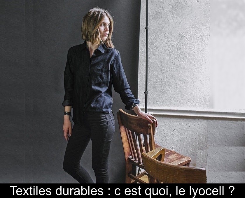 Textiles durables : c'est quoi, le lyocell ?