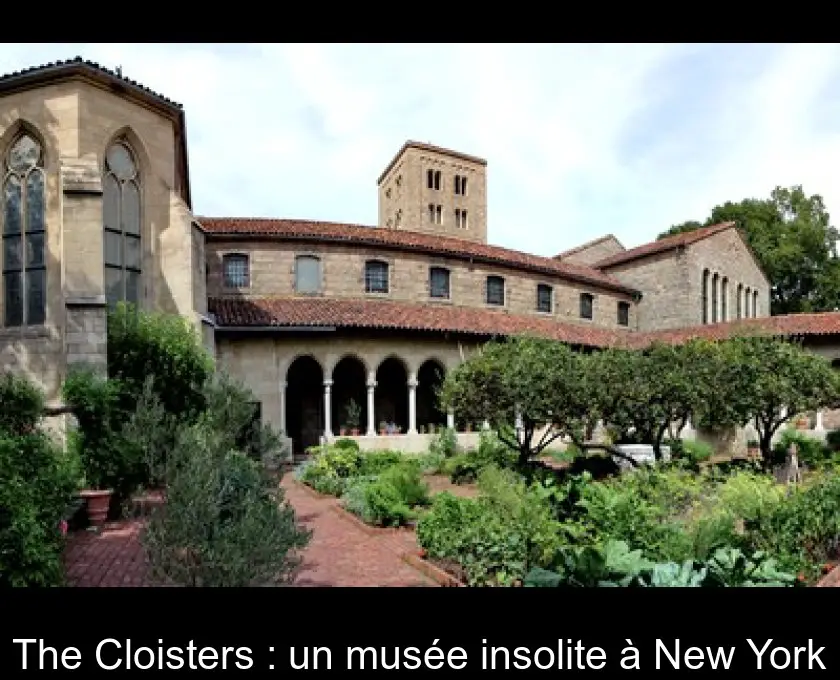 The Cloisters : un musée insolite à New York