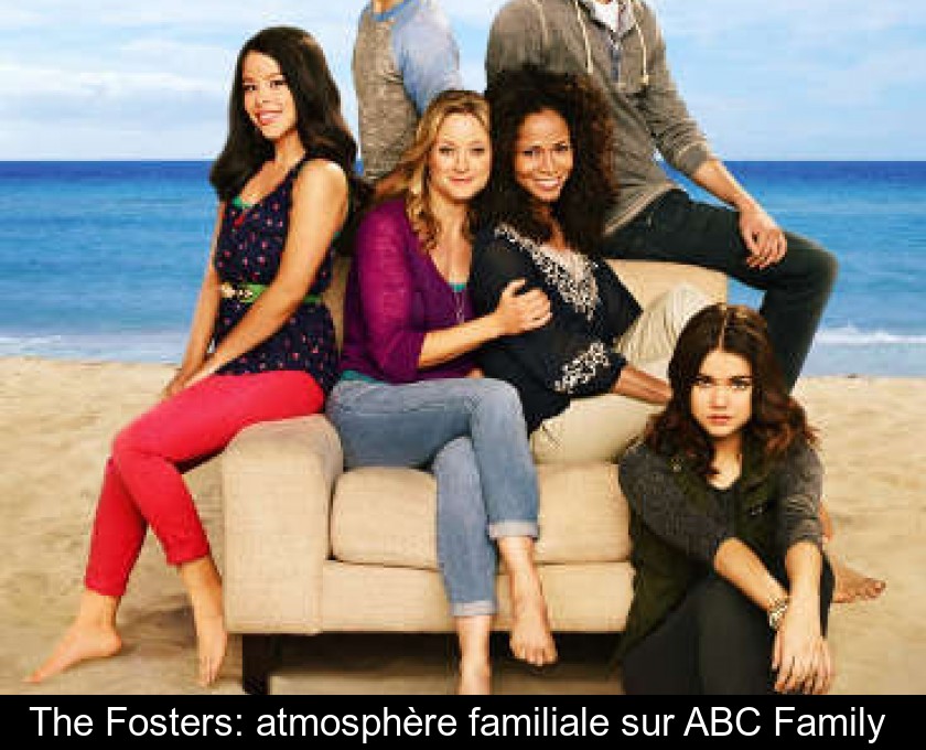 The Fosters: atmosphère familiale sur ABC Family The Fosters: atmosphère familiale sur ABC Family