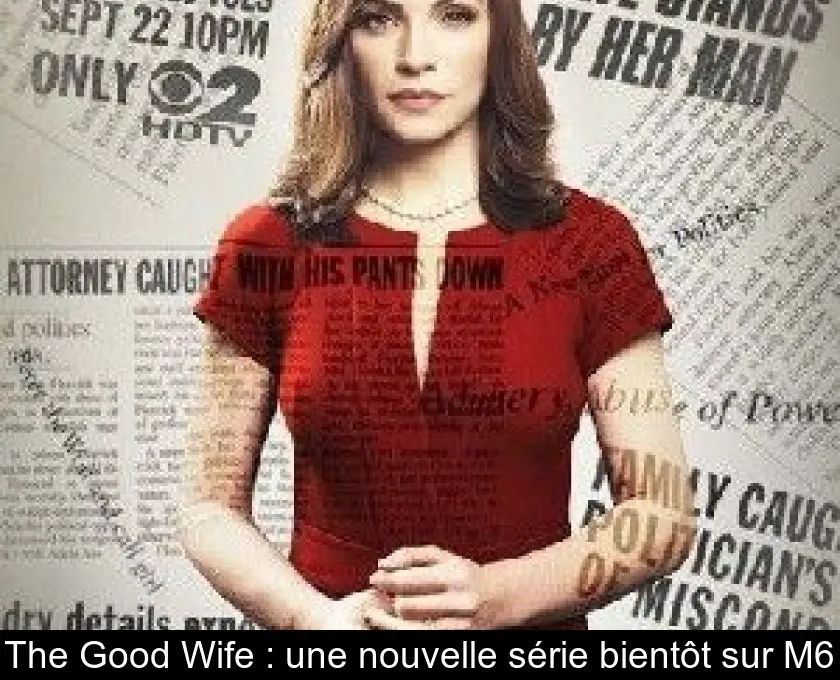 The Good Wife : une nouvelle série bientôt sur M6