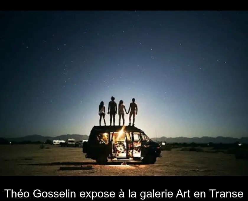 Théo Gosselin expose à la galerie Art en Transe
