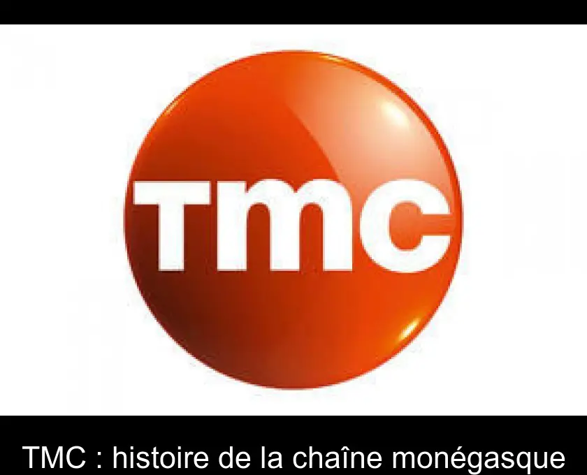 TMC : histoire de la chaîne monégasque