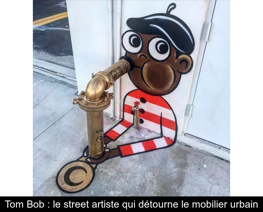 Tom Bob : le street artiste qui détourne le mobilier urbain