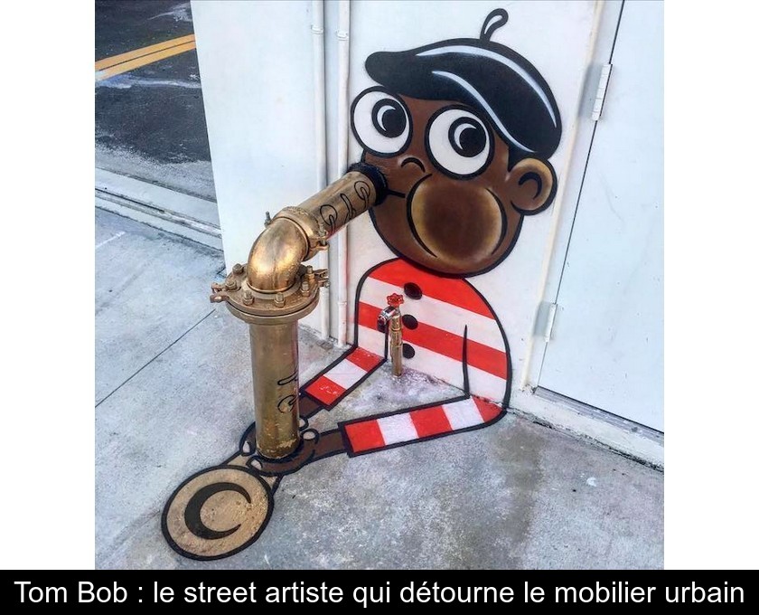 Tom Bob : le street artiste qui détourne le mobilier urbain Tom Bob : le street artiste qui détourne le mobilier urbain