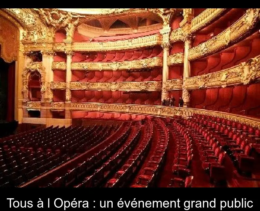 Tous à l'Opéra : un événement grand public