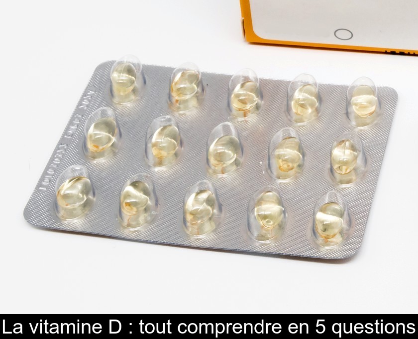 Tout savoir sur la vitamine D Tout savoir sur la vitamine D