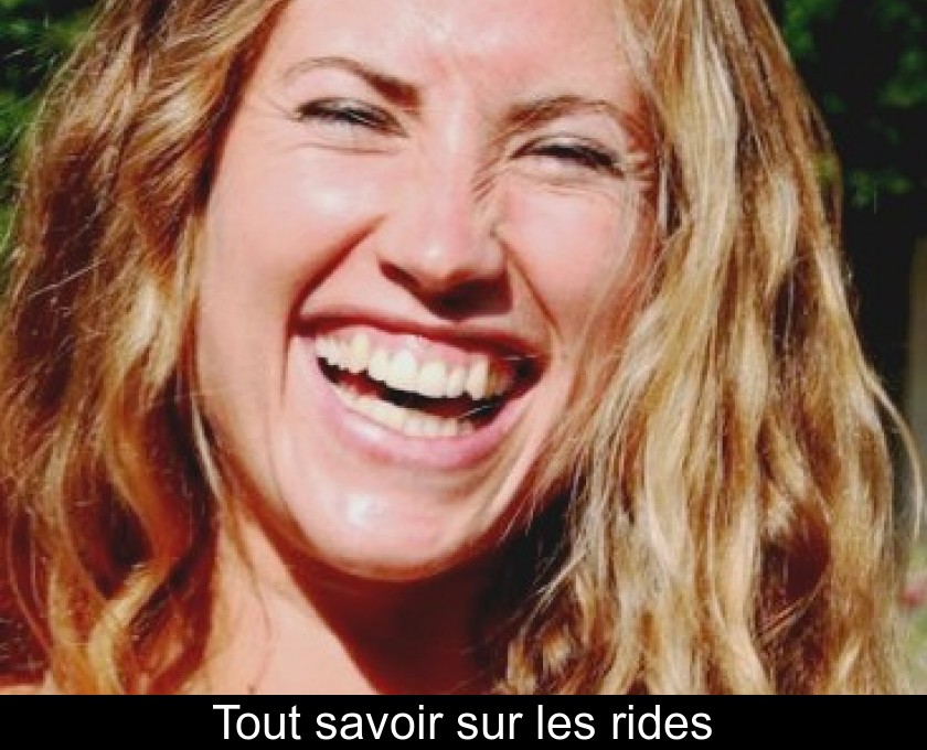 Tout savoir sur les rides Tout savoir sur les rides