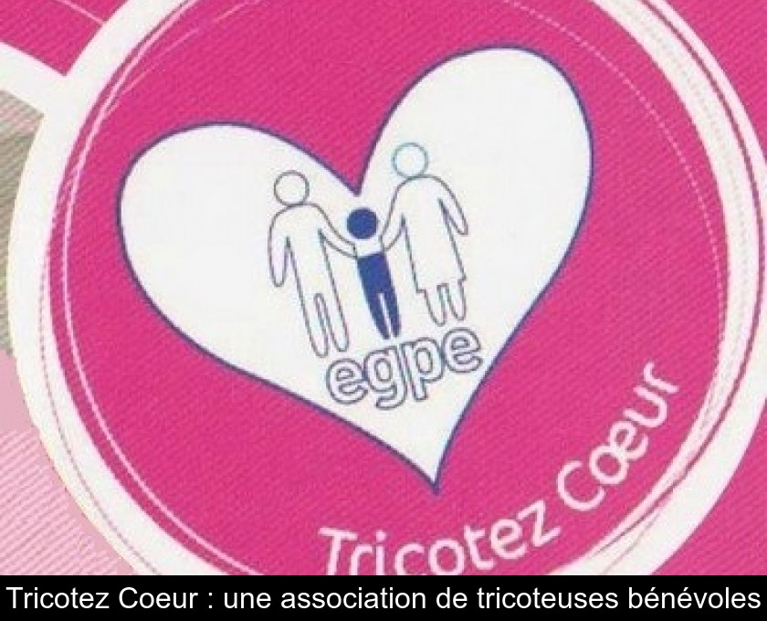 Tricotez Coeur : une association de tricoteuses bénévoles
