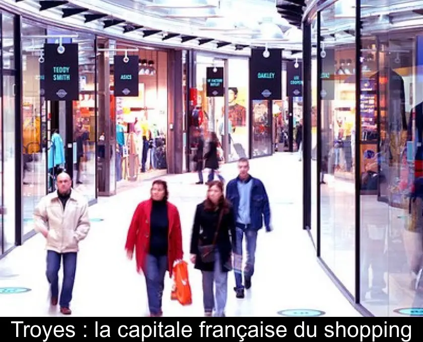 Troyes : la capitale française du shopping