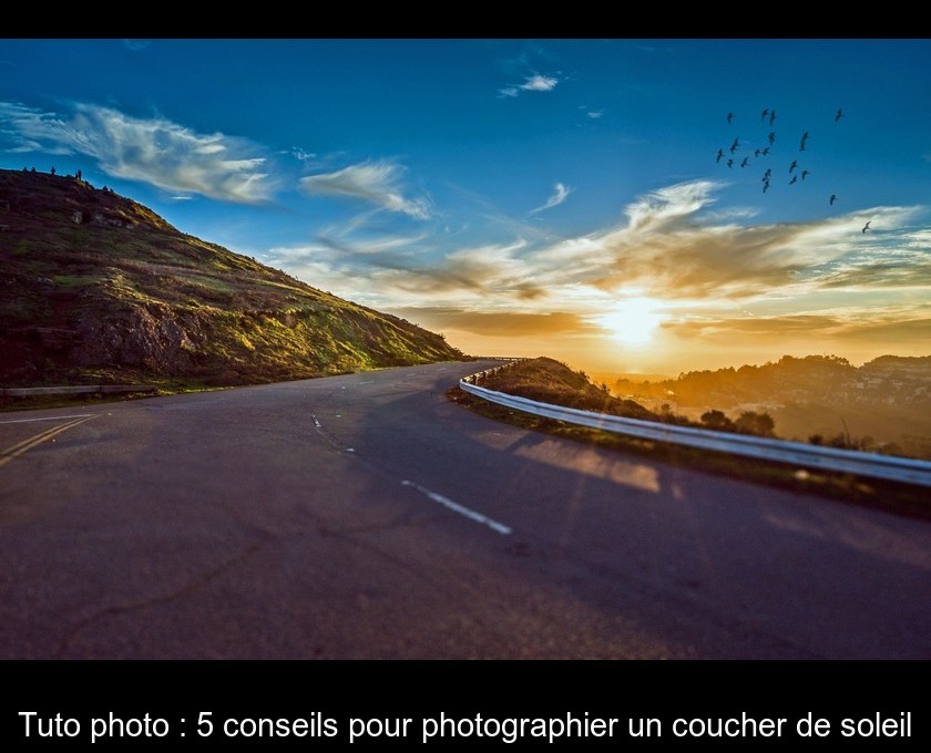 Tuto photo : 5 conseils pour photographier un coucher de soleil Tuto photo : 5 conseils pour photographier un coucher de soleil