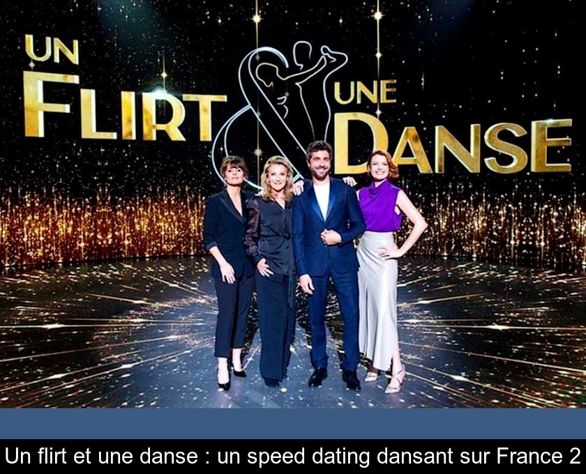 Un flirt et une danse : un speed dating dansant sur France 2