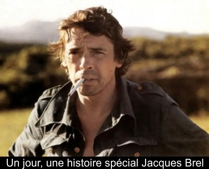 Un jour, une histoire spécial Jacques Brel