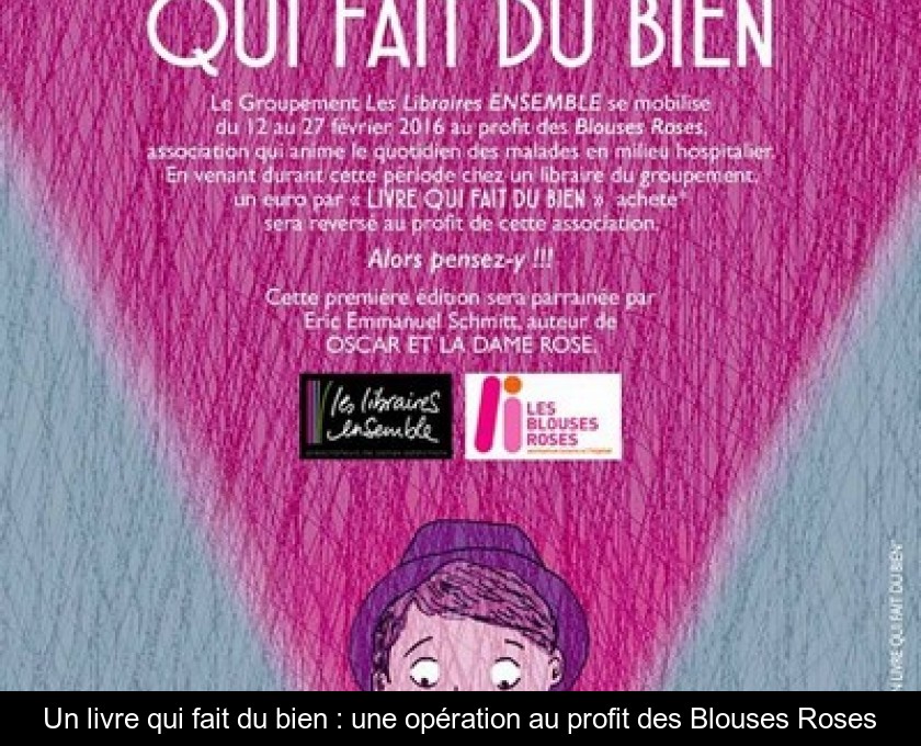 Un livre qui fait du bien : une opération au profit des Blouses Roses Un livre qui fait du bien : une opération au profit des Blouses Roses