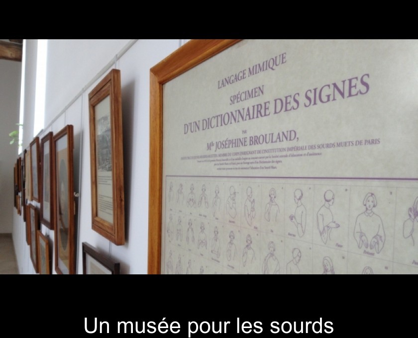 Un musée pour les sourds Un musée pour les sourds