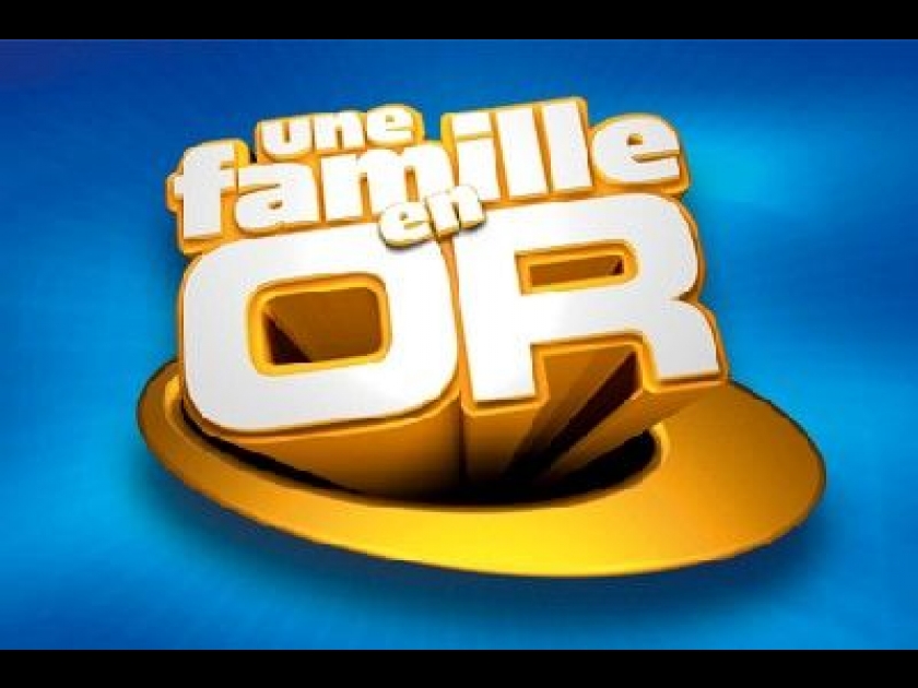 Une famille en or : l'émission de divertissement de TF1 Une famille en or : l'émission de divertissement de TF1