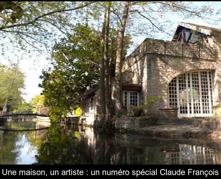 Une maison, un artiste : un numéro spécial Claude François