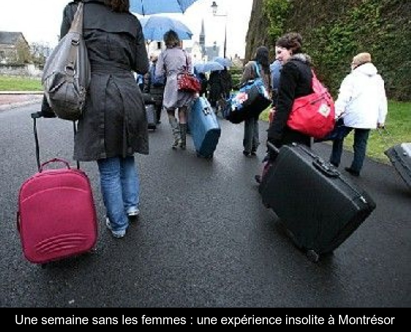 Une semaine sans les femmes : une expérience insolite à Montrésor Une semaine sans les femmes : une expérience insolite à Montrésor