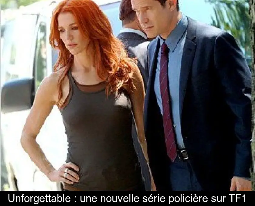 Unforgettable : une nouvelle série policière sur TF1