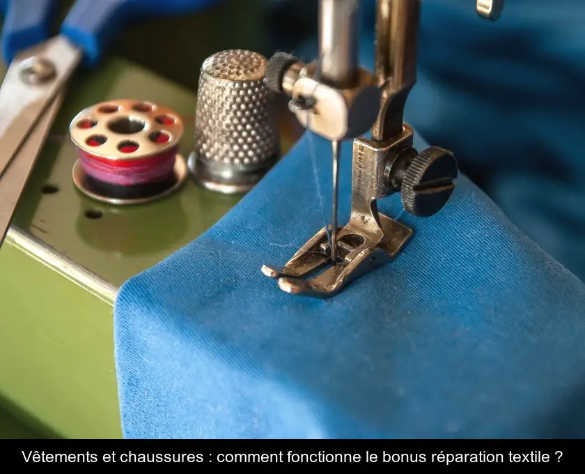 Vêtements et chaussures : comment fonctionne le bonus réparation textile ?