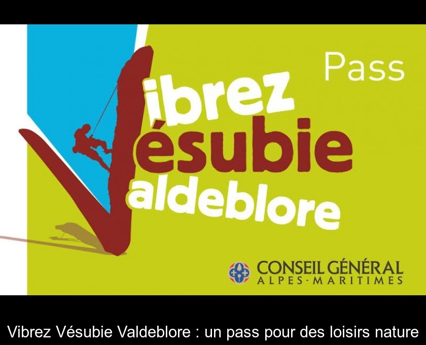 Vibrez Vésubie Valdeblore : un pass pour des loisirs nature Vibrez Vésubie Valdeblore : un pass pour des loisirs nature