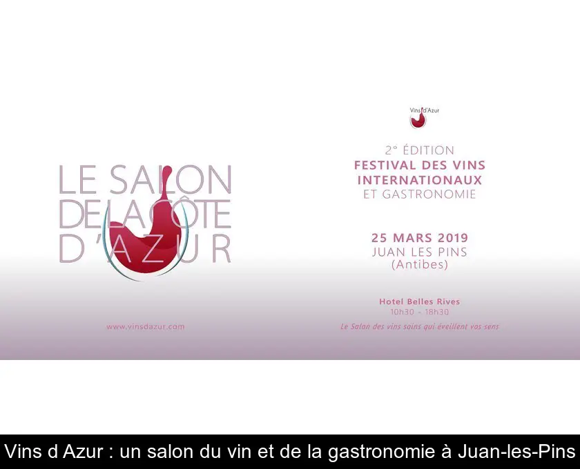 Vins d'Azur : un salon du vin et de la gastronomie à Juan-les-Pins