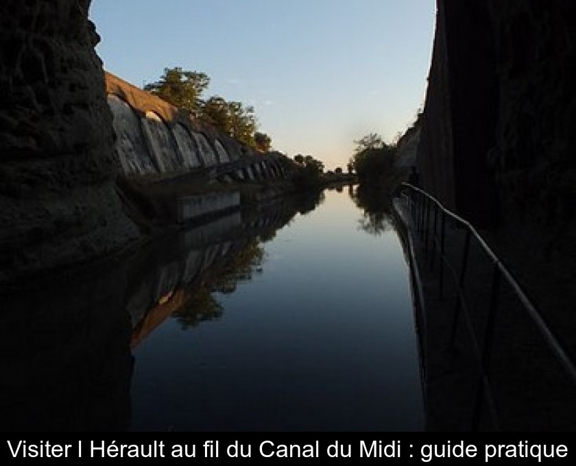 Visiter l'Hérault au fil du Canal du Midi : guide pratique