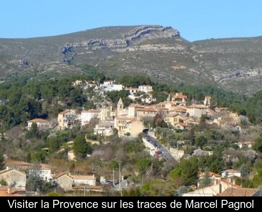 Visiter la Provence sur les traces de Marcel Pagnol