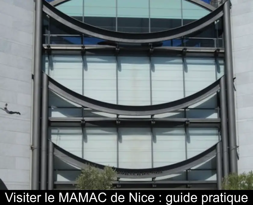 Visiter le MAMAC de Nice : guide pratique