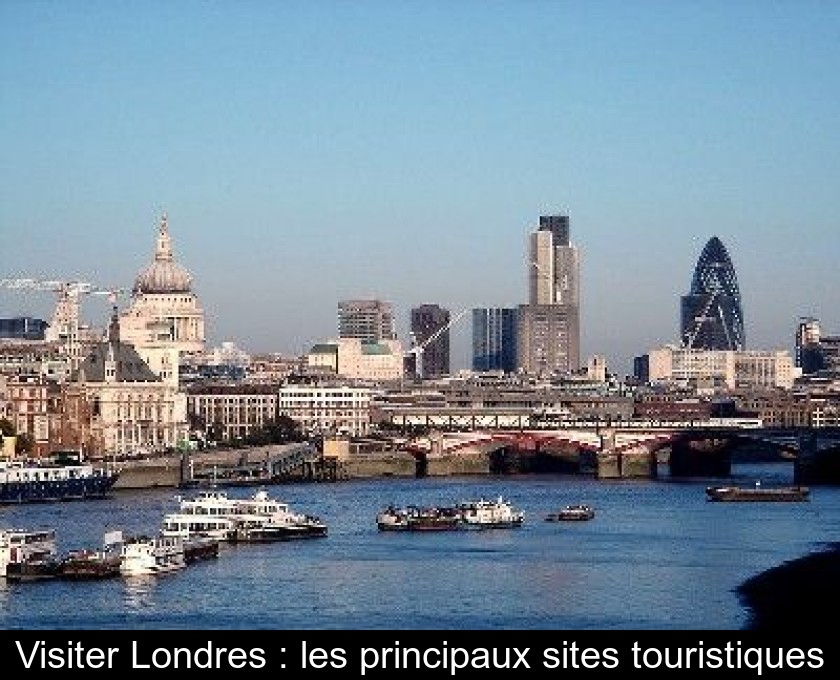 Visiter Londres : les principaux sites touristiques Visiter Londres : les principaux sites touristiques
