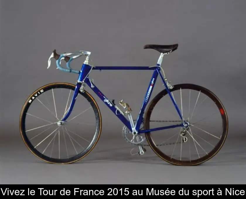 Vivez le Tour de France 2015 au Musée du sport à Nice