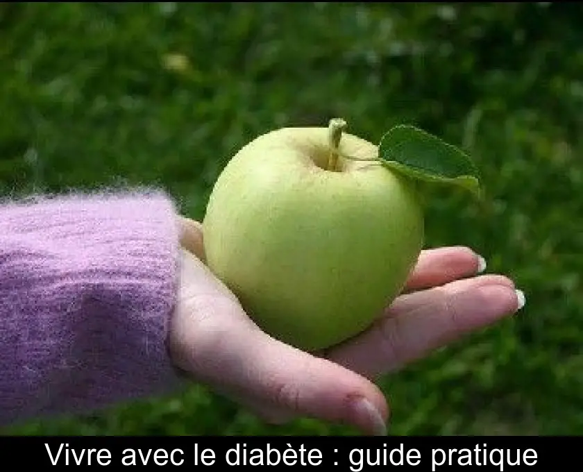 Vivre avec le diabète : guide pratique