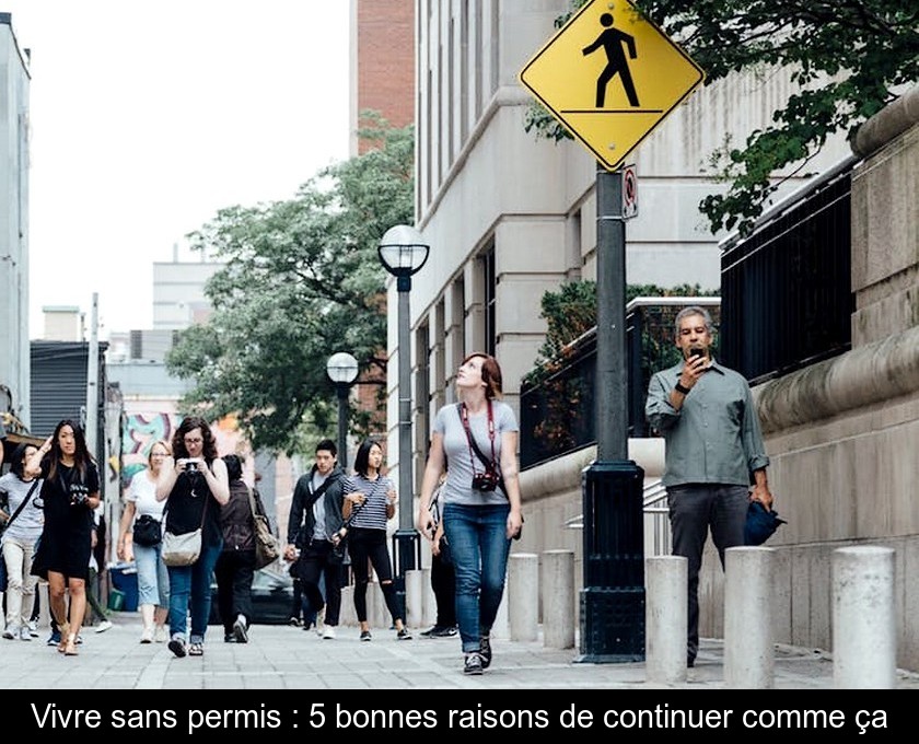 Vivre sans permis : 5 bonnes raisons de continuer comme ça Vivre sans permis : 5 bonnes raisons de continuer comme ça