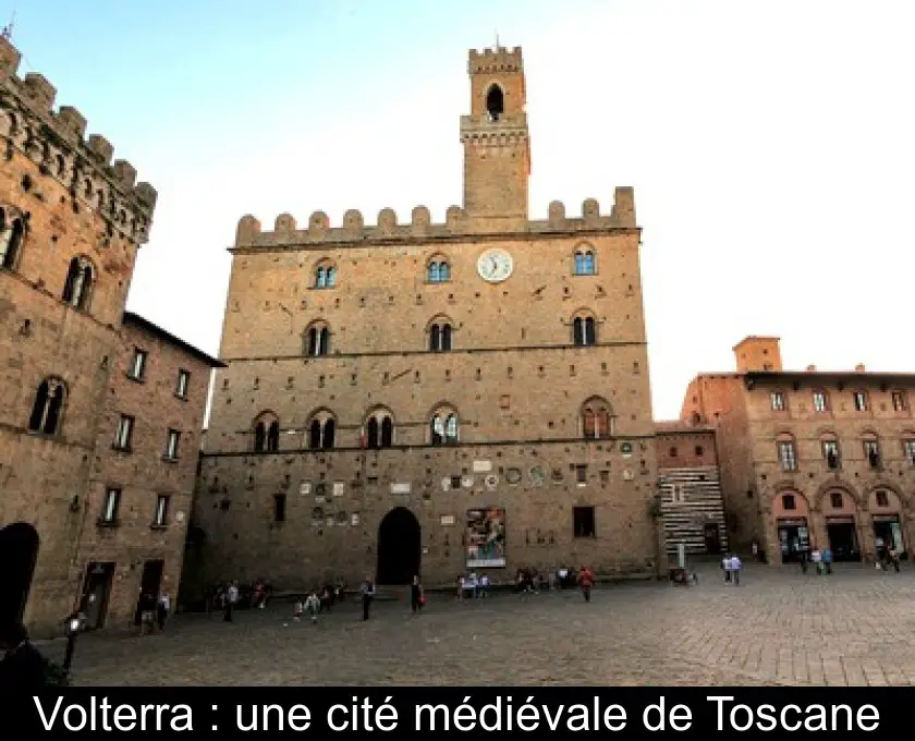 Volterra : une cité médiévale de Toscane