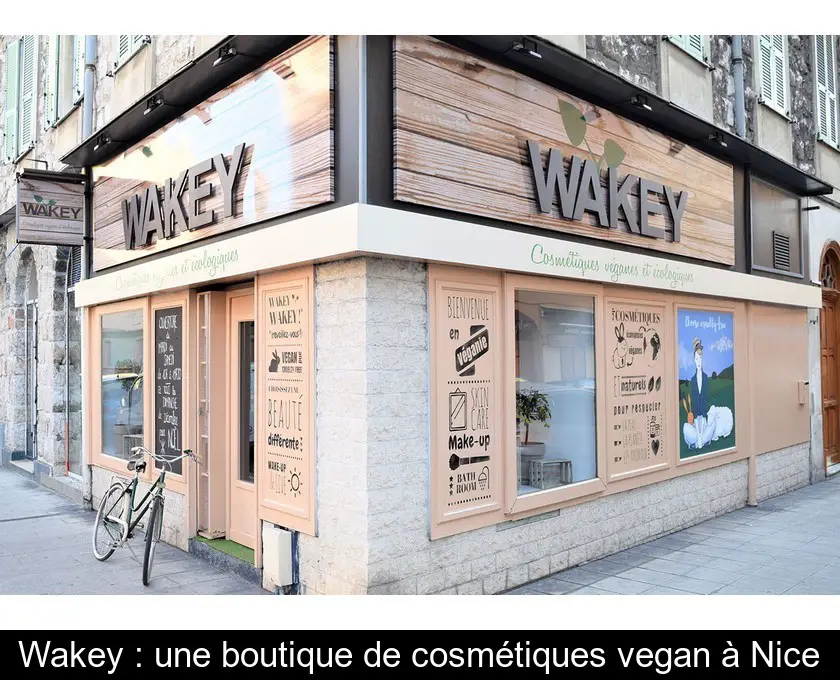 Wakey : une boutique de cosmétiques vegan à Nice