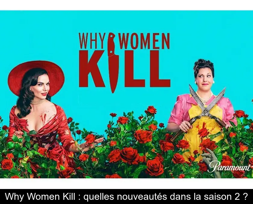 Why Women Kill : quelles nouveautés dans la saison 2 ?