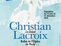 Christian Lacroix, La Source : une exposition féerique au CNCS