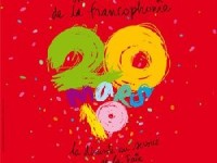 La Journée internationale de la Francophonie : un événement mondial