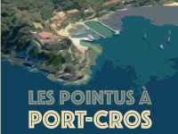 Les Pointus à Port-Cros 2025 : cap sur un week-end hors du temps en Méditerranée