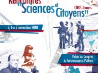 Les Rencontres CNRS Jeunes : Sciences et citoyens