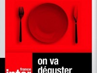 On va déguster : après l'émission de France Inter, le livre !