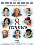 8 femmes <font size=2>(Huit Femmes)</font>