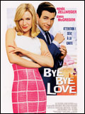 Bye bye love <font >(Down with love)</font>