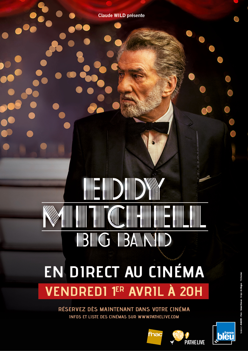 Eddy Mitchell - Big Band   En direct au cinéma