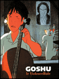 Goshu le violoncelliste <font size=2>(Serohiki no Goshu)</font>