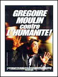 Grégoire Moulin contre l'humanité