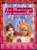 Le Mariage des moussons <font size=2>(Monsoon wedding)</font>