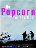 No Popcorn On The Floor
