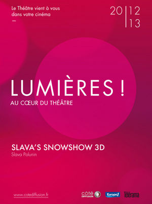 Slava snowshow en 3D (Côté diffusion)